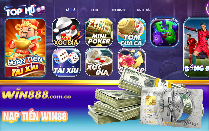 Hướng dẫn nạp tiền Win88 đơn giản và nhanh nhất