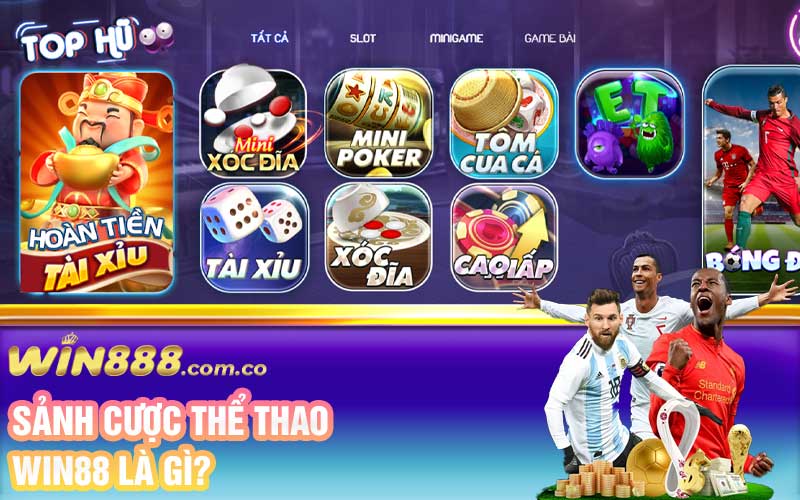 Sảnh cược thể thao Win88 là gì? 