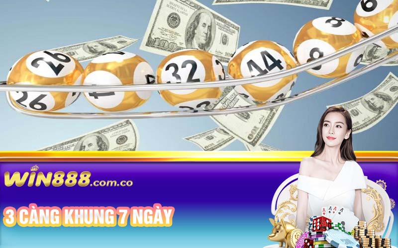 3 càng khung 7 ngày
