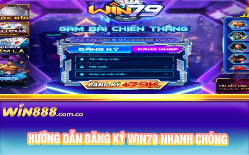 Hướng dẫn đăng ký Win79 nhanh chóng 