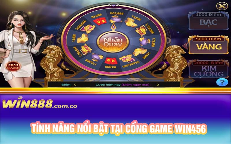Tính năng nổi bật tại cổng game Win456 