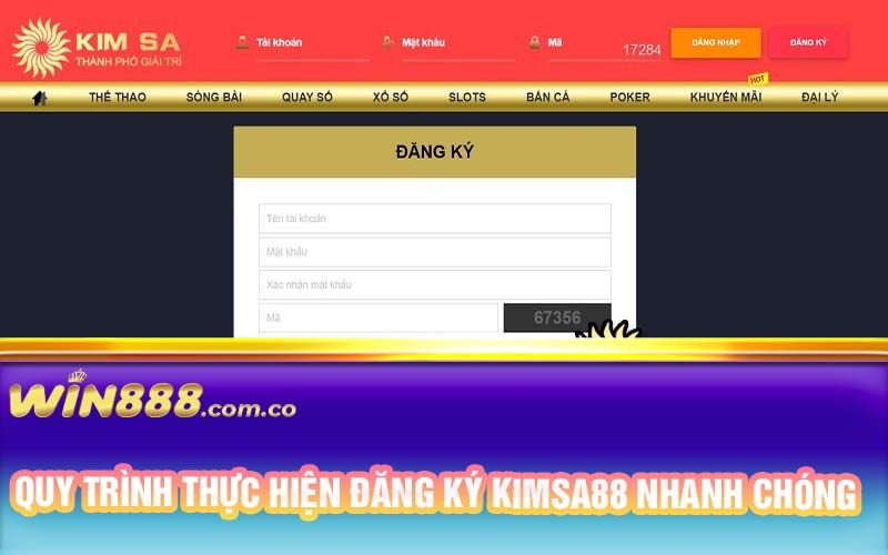 Quy trình thực hiện đăng ký Kimsa88 nhanh chóng 