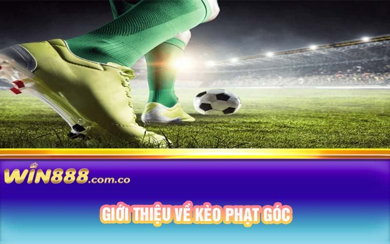 Giới thiệu về kèo phạt góc 